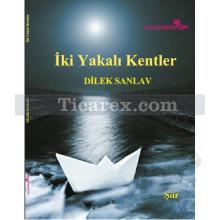 iki_yakali_kentler