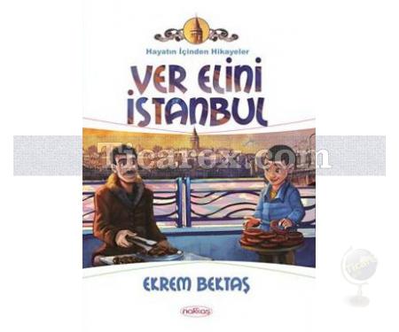 Ver Elini İstanbul | Ekrem Bektaş - Resim 1