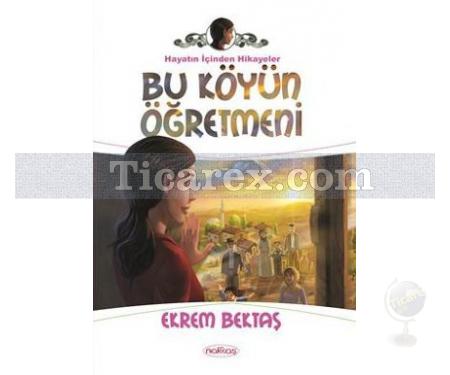 Bu Köyün Öğretmeni | Ekrem Bektaş - Resim 1