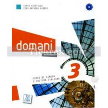 Domani 3 B1 Corso Di Lingua E Cultura Italiana | Orta Seviye İtalyanca (Kitap+DVD) | Carlo Guastalla, Ciro Massimo Naddeo