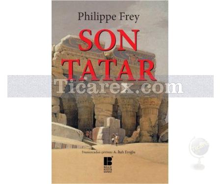 Son Tatar | Philippe Frey - Resim 1
