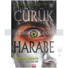 Çürük ve Harabe 1 | Jonathan Maberry