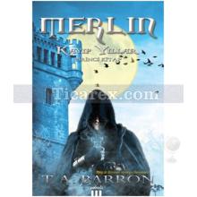 Kayıp Yıllar - Merlin 1. Kitap | T. A. Barron