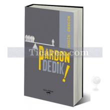 Pardon Dedik! | Engin Sezgin