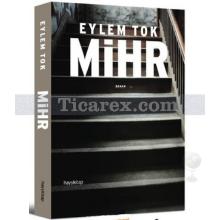 Mihr | Eylem Tok