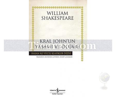 Kral John'un Yaşamı ve Ölümü | (Ciltli) | William Shakespeare - Resim 1