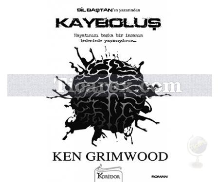 Kayboluş | Ken Grimwood - Resim 1