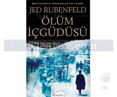 Ölüm İçgüdüsü | Jed Rubenfeld - Resim 1