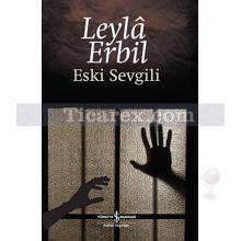 Eski Sevgili | (Ciltli) | Leylâ Erbil