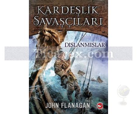 Kardeşlik Savaşçıları 1 - Dışlanmışlar | John Flanagan - Resim 1