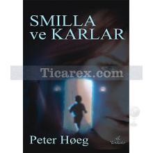 Smilla ve Karlar | Peter Hoeg