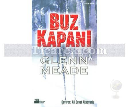 Buz Kapanı | Glenn Meade - Resim 1