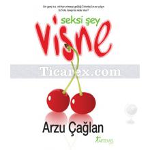 Seksi Şey Vişne | Arzu Çağlan