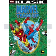 Marvel Klasik - Marvel Team-Up Cilt:1 | Roy Thomas