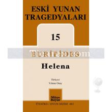 Eski Yunan Tragedyaları 15 - Helena | Euripides