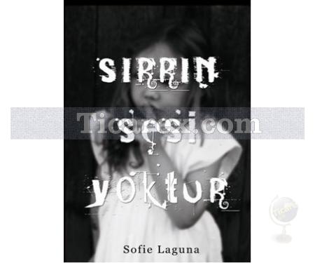 Sırrın Sesi Yoktur | Sofie Laguna - Resim 1
