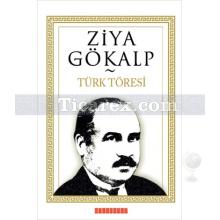 Türk Töresi | Ziya Gökalp