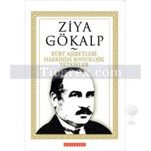 Kürt Aşiretleri Hakkında Sosyolojik Tetkikler | Ziya Gökalp