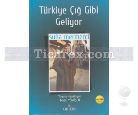 Türkiye Çığ Gibi Geliyor | Suha Mermerci - Resim 1