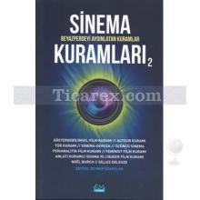 Sinema Kuramları - 2 | Beyazperdeyi Aydınlatan Kuramlar | Zeynep Özarslan