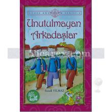 Unutulmayan Arkadaşlar | Semih Yılmaz