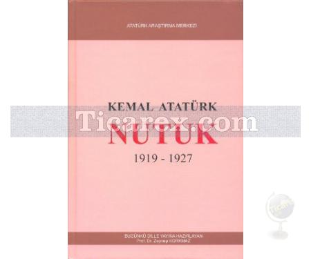 Nutuk | Mustafa Kemal Atatürk 1919 - 1927 | Mustafa Kemal Atatürk - Resim 1