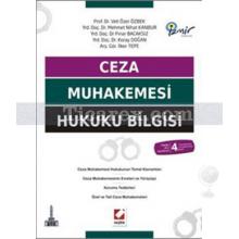 Ceza Muhakemesi Hukuku Bilgisi | Koray Doğan, Mehmet Nihat Kanbur, Pınar Bacaksız , Veli Özer Özbek