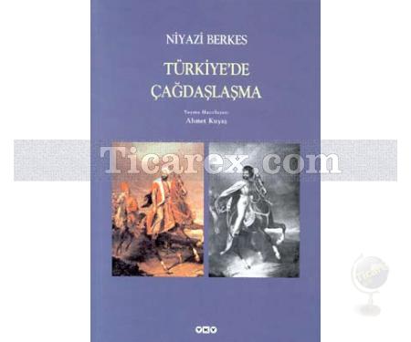 Türkiye'de Çağdaşlaşma | Niyazi Berkes - Resim 1