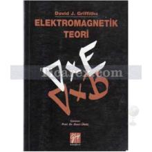 Elektromagnetik Teori | David J. Griffiths