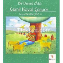 Bir Demet Öykü - Cemil Kaval Çalıyor | A. Adnan Çakmakçıoğlu