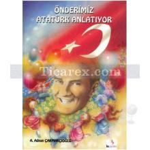 onderimiz_ataturk_anlatiyor