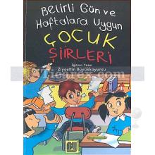 Belirli Gün ve Haftalara Uygun Çocuk Şiirleri | Ziyaettin Büyükkoyuncu