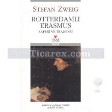 Rotterdamlı Erasmus | Stefan Zweig