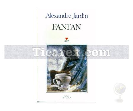 Fanfan | Alexandre Jardin - Resim 1