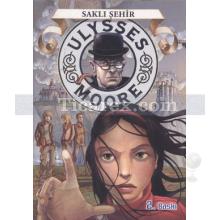 ulysses_moore_7_-_sakli_sehir