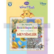 Winnie the Pooh - İlk Resimli Ansiklopedim 3 - Mevsimler | Kolektif