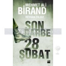Son Darbe: 28 Şubat | Mehmet Ali Birand