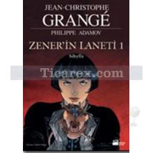 Zener'in Laneti 1 - Sibylle | Jean-Christophe Grange, Philippe Adamov