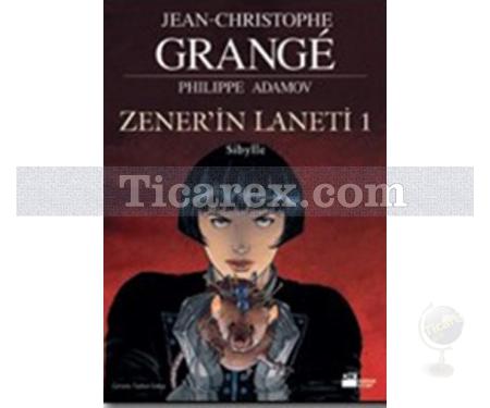 Zener'in Laneti 1 - Sibylle | Jean-Christophe Grange, Philippe Adamov - Resim 1