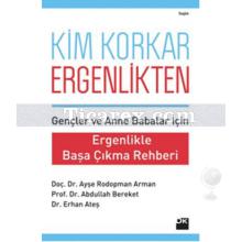 Kim Korkar Ergenlikten? | Abdullah Bereket , Ayşe Rodopman Arman, Erhan Ateş