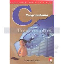 Temel C Programlama | G. Murat Taşbaşı