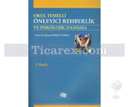 Okul Temelli Önleyici Rehberlik ve Psikolojik Danışma | Fidan Korkut - Resim 1