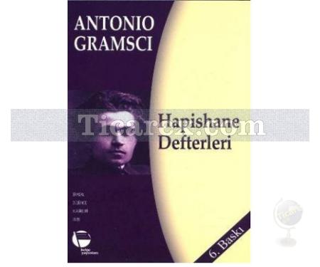 Hapishane Defterleri | Antonio Gramsci - Resim 1