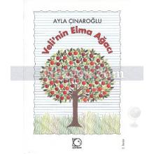 Veli'nin Elma Ağacı | Ayla Çınaroğlu