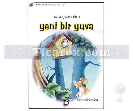 Yeni Bir Yuva | Ayla Çınaroğlu - Resim 1
