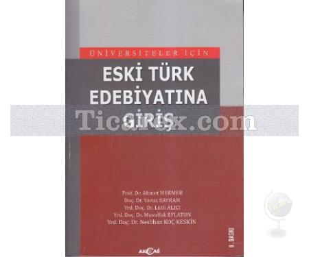 Eski Türk Edebiyatına Giriş | Kolektif - Resim 1