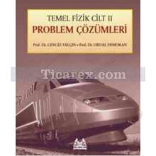 Temel Fizik Cilt 2 - Problem Çözümleri | (Fishbane-Gasıorowicz-Thornton) | Cengiz Yalçın