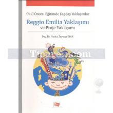 Reggio Emilia Yaklaşımı ve Proje Yaklaşımı | Hatice Zeynep İnan