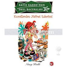 Katie Kazoo'nun Okul Maceraları 5 - Kurallardan Nefret Ederim | Nancy Krulik