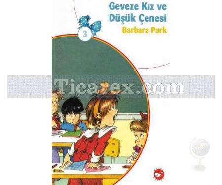 Geveze Kız ve Düşük Çenesi 3 | Barbara Park - Resim 1